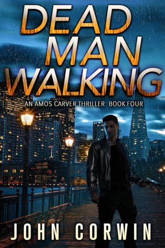 Dead Man Walking (Amos Carver #4)