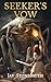 Seeker's Vow (Book Four of ...