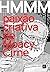 HMMM! Paixão Criativa de Moacy Cirne by Guilherme E Silveira