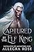 Captured by the Elf King (I...