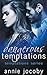 Dangerous Temptations
