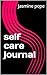 self care journal by Jasmine Pope