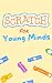 Scratch Programming for Kids: A Beginner's Guide to Building Games, Animations, and Interactive Stories (Scratch Programming for Beginners)