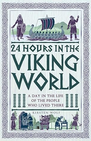 24 Hours in the Viking World (24 Hours in Ancient History, #5)