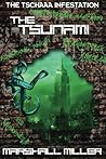 The Tsunami (The Tschaaa Infestation) The Tsunami (The Tschaaa Infestation)