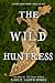 The Wild Huntress