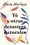 Tú y otros desast...