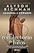 Las recolectoras de hilos / The Thread Collectors (Spanish Edition)