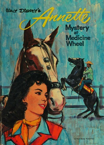 Walt Disney's Annette: Mystery at Medicine Wheel (Annette, #4)
