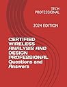 CERTIFIED WIRELESS ANALYSIS AND DESIGN PROFESSIONAL Questions and Answers
