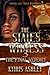 The State's Witness 3 by Kyiris Ashley