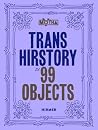 Trans Hirstory in...