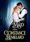 To Woo a Maid: a ...