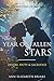 The Year of Fallen Stars (The Stars of Time Trilogy #1)
