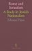 Rome and Jerusalem: A Study...
