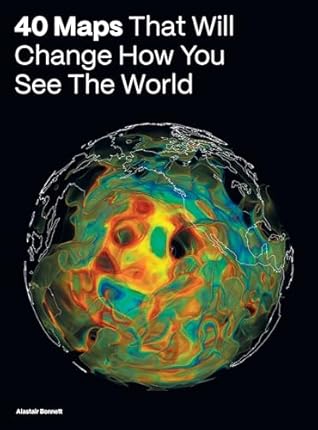 40 Maps That Will Change How You See the World