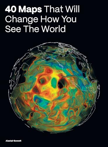 40 Maps That Will Change How You See the World (Hardcover)