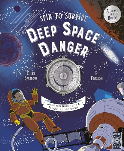 Spin to Survive: Deep Space Danger: Decide Your Destiny with a Pop-Out Fortune Spinner! (Hardcover)