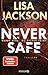 Never Safe - Wann Wirst Du Sicher Sein?