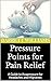 Pressure Points for Pain Re...