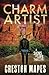 Charm Artist: An Enthralling Contemporary Christian Fiction Thriller (Signs of Life Series)