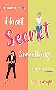 That Secret Something