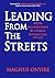 LEADING FROM THE STREET by MAGNUS ONYIBE