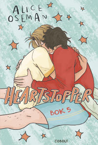 Heartstopper Bok 5 (Heartstopper, #5)