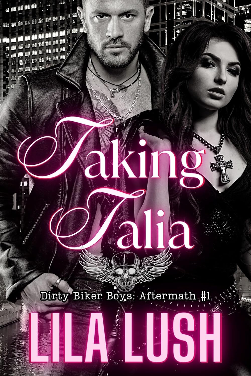 Taking Talia (Dirty Biker Boys MC Aftermath #1)