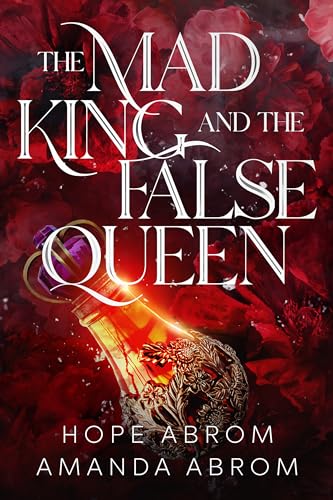 The Mad King and the False Queen (The Mad King and the False Queen, #1)