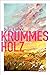 Krummes Holz