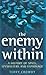 The Enemy Within: A History of Spies, Spymasters, and Espionage (General Military)