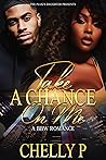 Take A Chance On Me by Chelly P.