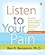 Listen to Your Pain: The Active Person's Guide to Understanding, Identifying, and Treating Pain and Injury