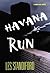 Havana Run: A John Deal Novel