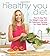 The Healthy You Diet: The 1...