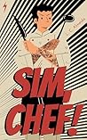 Sim, Chef!