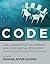 CODE: Collaborative Ownership and the Digital Economy (Leonardo Book Series)