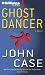 Ghost Dancer: A Novel