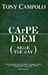 Carpe Diem: Seize the Day