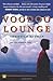 Voodoo Lounge: A Novel