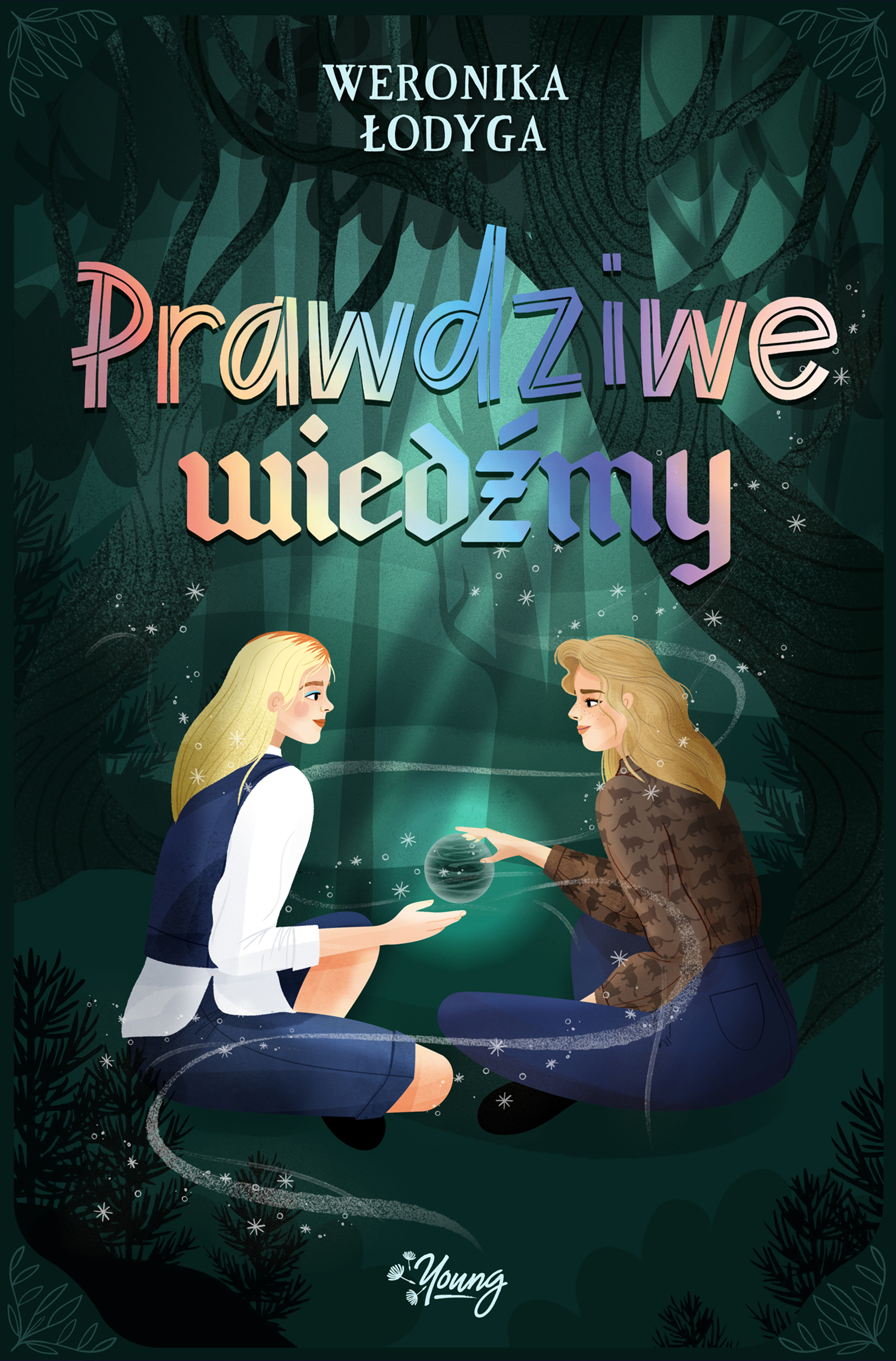Prawdziwe wiedźmy (Córki tamtych Wiedźm, #2)