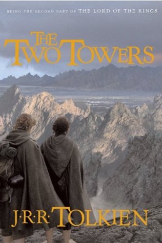 The Two Towers: Being the second part of The Lord of the Rings