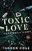 Toxic Love