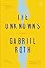 The Unknowns: A Novel
