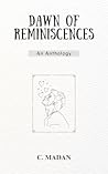 Dawn of Reminiscences : An Anthology