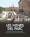 LES NENES DEL PARC: Colònia Escolar permanent de muntanya de Berga (1932-1939)