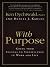 With Purpose LP by Ken Dychtwald