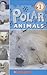 Scholastic Reader Level 1: Polar Animals