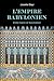 L'Empire babylonien - Entre haine et fascination
